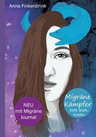 Migräne Kämpfer: Echt.Stark.Kreativ. (German Edition) 3384567285 Book Cover