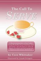 The Call to Serve 1548536350 Book Cover