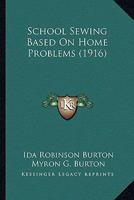 School Sewing Based on Home Problems 1017017107 Book Cover
