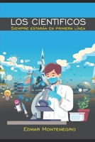 Los cientificos siempre estarán en primera línea 6500651499 Book Cover