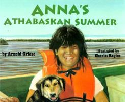 Anna's Athabaskan Summer 061309820X Book Cover