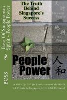 Basis Of Singaporean Spirit - People Power: Why Do You Want to Go to Heaven? 1500964743 Book Cover