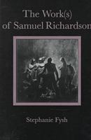 The Works of Samuel Richardson 0874136261 Book Cover