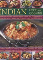 Indian Food And Cooking: Explore The Very Best Of Indian Regional Cuisine With 150 Recipes From Around The Country, Shown Step By Step In More Than 850 Pictures 0857237128 Book Cover