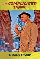 The Complicated Trane 1098387864 Book Cover