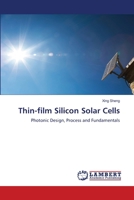 Thin-film Silicon Solar Cells: Photonic Design, Process and Fundamentals 3848486644 Book Cover