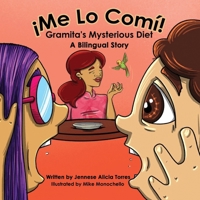 ¡Me Lo Comí! Gramita's Mysterious Diet B0C1JCNS3J Book Cover