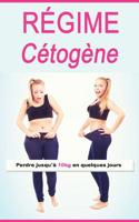 Régime Cétogène: Perdre jusqu'à 10kg en quelques jours 1975650492 Book Cover