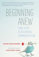 Beginning Anew: Practices for Connection and Communication 1937006816 Book Cover