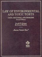 Law of Environmental and Toxic Torts: Cases, Materials and Problems (American Casebook Series) 031423585X Book Cover