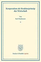 Kooperationen ALS Strukturprinzip Der Wirtschaft: (Verwaltung, Interessenvertretung Und Forschung. Sonderschriften Des Reichsverbandes Der Deutschen V 3428162706 Book Cover