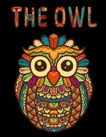 THE OWL: Owls Coloring Book For Adults Stress Relieving Designs, 70 Amazing Patterns Pages, Coloring Book For Adults Relaxation. B083XX5BYJ Book Cover