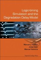 Logic Timing Simulation And The Degradation Delay Model 1860945899 Book Cover