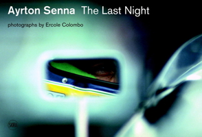 Ayrton Senna: Last Night 8857231534 Book Cover