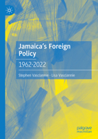 Jamaica's Foreign Policy: 1962-2022 3031589009 Book Cover