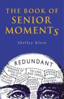 The Book of Senior Moments 1789292263 Book Cover