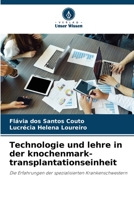 Technologie und lehre in der knochenmark-transplantationseinheit 6206101622 Book Cover