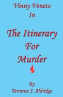 Vinny Veneto In : The Itinerary for Murder 1608627322 Book Cover