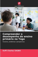 Compreender o desempenho do ensino primário no Togo (Portuguese Edition) 620977332X Book Cover