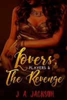 Lovers, Players, Book II Revenge! 107939916X Book Cover