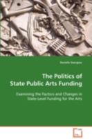 The Politics of State Public Arts Funding 3639095839 Book Cover