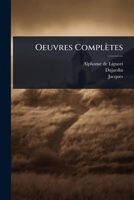 Oeuvres Complètes (French Edition) 1024924874 Book Cover