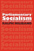 Parliamentary Socialism 0850361354 Book Cover