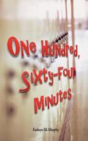 One Hundred, Sixty-Four Minutes 1475236433 Book Cover
