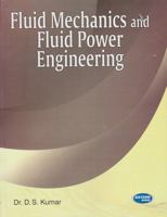 Fluid Mechanics And Fluid Power Engineering (SI Units) 9350143925 Book Cover
