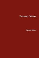 Forever Yours 0578031892 Book Cover