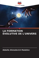 La Formation Évolutive de l'Univers 6205624753 Book Cover