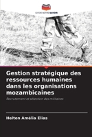 Gestion stratégique des ressources humaines dans les organisations mozambicaines (French Edition) 6209556558 Book Cover