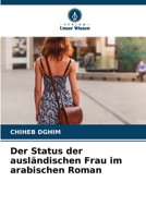 Der Status der ausländischen Frau im arabischen Roman (German Edition) 620701152X Book Cover