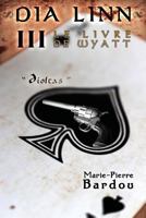 Dia Linn - III - Le Livre de Wyatt: (Dioltas) 2370112611 Book Cover