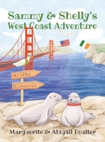 Sammy & Shelly's West Coast Adventure 1662951051 Book Cover