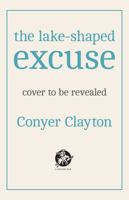 the lake-shaped excuse 1998408507 Book Cover