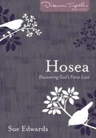 Hosea: Discovering God's Fierce Love 082544439X Book Cover