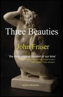 Three Beauties 1910301183 Book Cover