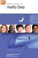 Your Guide to Healthy Sleep 1478216549 Book Cover