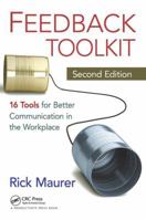 Feedback Toolkit: 16 Tools for Better Communication in the Workplace (Empower Your Team-Based Work Force with Productivity's Tool) 1439840938 Book Cover