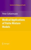 Medical Applications of Finite Mixture Models 3642088163 Book Cover