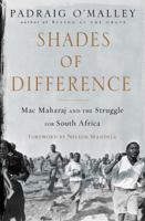 Shades of Difference: Mac Maharaj and the Struggle for South Africa 0670852333 Book Cover