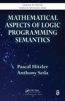 Mathematical Aspects of Logic Programming Semantics 1439829616 Book Cover