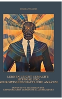 Lernen leicht gemacht: Hypnose und neurowissenschaftliche Ansätze: Innovative Techniken für erfolgreiches Lernen im 21. Jahrhundert (German Edition) 3384484460 Book Cover