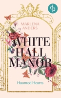 Whitehall Manor: Haunted Hearts 3987785713 Book Cover