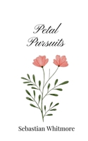 Petal Pursuits 1805669761 Book Cover