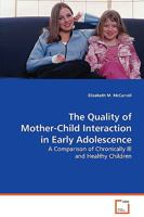 The Quality of Mother-Child Interaction in Early Adolescence 3639063333 Book Cover