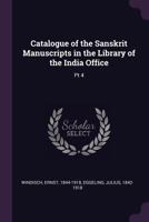 Catalogue of the Sanskrit Manuscripts in the Library of the India Office 1378859073 Book Cover