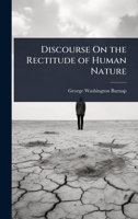 Discourse On the Rectitude of Human Nature 1023718820 Book Cover