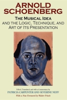 The Musical Idea and the Logic, Technique, and Art of Its Presentation 0253218357 Book Cover